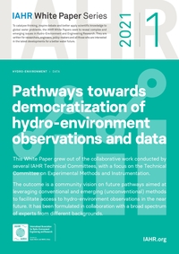 IAHR White Paper: Pathways towards democratization of hydro-environment observations and data