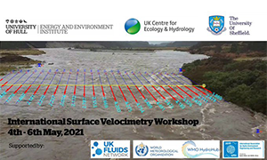 International Surface Velocimetry Workshop | 4-6 May 2021. Online - The University of Hull, United Kingdom
